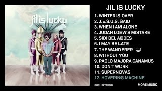 Jil Is Lucky - Hovering Machine