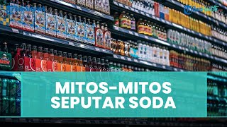 Mitos atau Fakta Minuman Bersoda,  Apakah Benar Berdampak Buruk bagi Kesehatan? Simak Selengkapnya