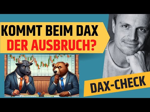 📈 Folgt nun der Ausbruch?! | DAX-Check - Diese Marken sind nun relevant | Chartanalyse