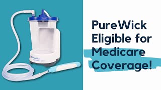 PureWick External Catheter - Eligible for Medicare Coverage