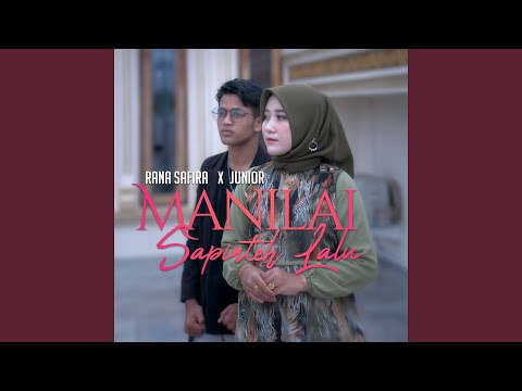 Manilai Sapinteh Lalu (feat. Junior Koga)