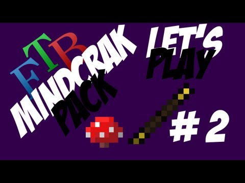 FTB Let's play #2 w/kai (minecraft) (mindcrack pack)