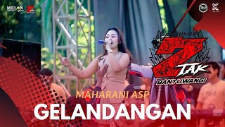 Download lagu MAHARANI - GELANDANGAN || MELON MUSIC LIVE REJOAGUNG 1 TH ANNIVERSARY SEDULUR 2 TAK BANYUWANGI mp3