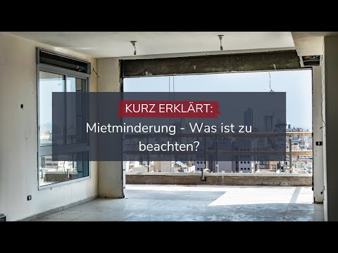 Kurz erklärt: Mietminderung
