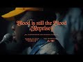 The Blood Is Still The Blood Reprise Maverick City Music TRIBL