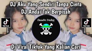 Download lagu DJ ANDAI TAK BERPISAH || DJ AKU YANG SENDIRI TANPA CINTA REMIX VIRAL TIKTOK TERBARU 🔥🔥🔥 2025 mp3 Download lagu DJ ANDAI TAK BERPISAH || DJ AKU YANG SENDIRI TANPA CINTA REMIX VIRAL TIKTOK TERBARU 🔥🔥🔥 2025 mp3