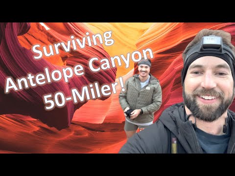 Antelope Canyon 50 Miler Montage (3/9/24)