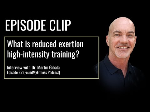 What is reduced exertion high-intensity training? | Dr. Martin Gibala