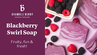 DIY Blackberry Swirl Cold Process Soap - Juice Bar Collection | Bramble Berry
