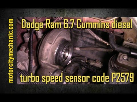 Dodge Ram 6.7 Cummins diesel turbo speed sensor code P2579