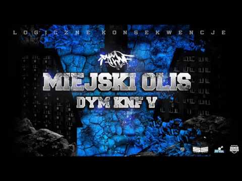 DYM KNF - MIEJSKI OLIS  ( prod. Phono CoZaBit )