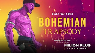 Decky - Bohemian Trapsody feat. Karlo (official visualizer)