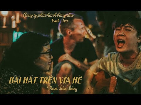 Bài hát trên vỉa hè - Phạm Toàn Thắng