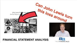 John Lewis 2022 - Financial Analysis - can John Lewis turn the corner to profits?