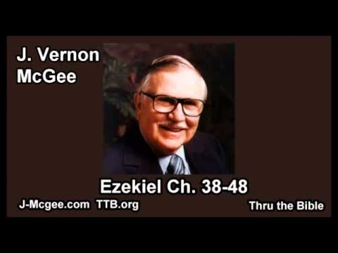 26 Ezekiel 38-48 - J Vernon McGee - Thru the Bible