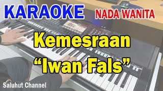Download lagu KEMESRAAN ll KARAOKE NOSTALGIA ll IWAN FALS ll NADA WANITA G=DO mp3