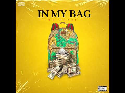 45 Rucci - In My Bag ( Official Audio )
