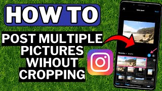 How To Post Multiple Pictures on Instagram Without Cropping (EASY)