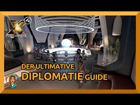 Der ULTIMATIVE DIPLOMATIE Guide | X4 Foundations | GUIDE TUTORIAL Info