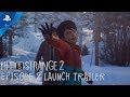 Life is Strange 2 - Episode 2 Launch Trailer | PS4
