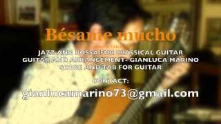 BÉSAME MUCHO (Consuelo Velázquez) -JAZZ AND BOSSA FOR CLASSICAL GuitaR -