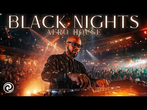 🔥 AFRO / MELODIC HOUSE 2026 - DEEP & HYPNOTIC SET BLACK NIGHTS🔥 BLACK COFFEE