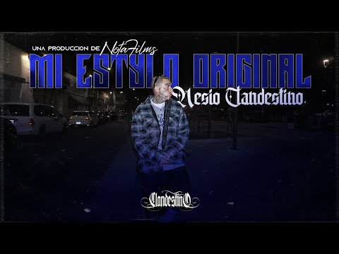 Nesio Clandestino - Mi Estylo Original - ( Official Músic Video ) - 2024.