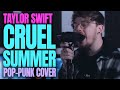 Taylor Swift 'Cruel Summer' [Pop-Punk Cover]