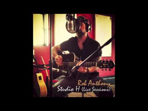 Rob Anthony - Studio H (Live Sessions): Sister