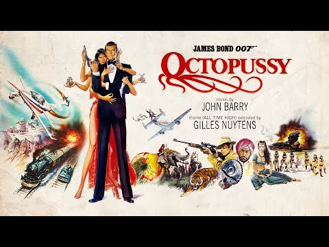 John Barry: James Bond 007 Octopussy Theme (All Time High Instrumental) [Extended by Gilles Nuytens]