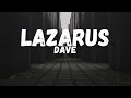 Dave - Lazarus (feat. Boj) (Lyrics)