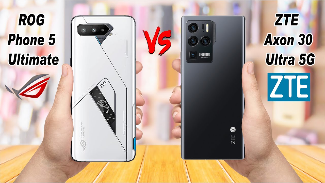 ROG Phone 5 Ultimate Vs ZTE Axon 30 Ultra 5G