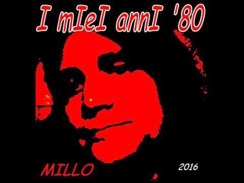 I MIEI ANNI '80 - Millo -