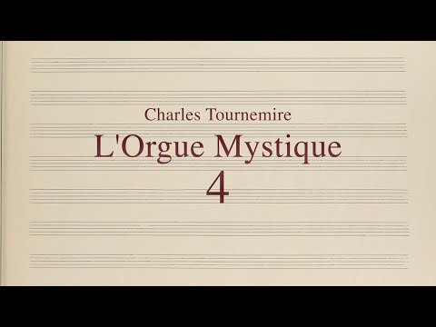 Charles Tournemire, L’Orgue Mystique, No. 4 - De Dominica infra Octavam Nativitatis