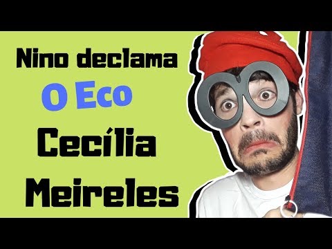 Ceclia Meireles - O Eco | Nino Declama