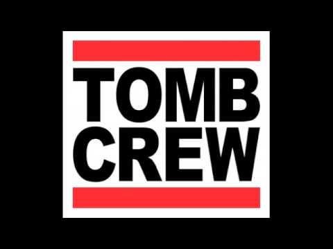 Tomb Crew - Bigger Than Hip Hop