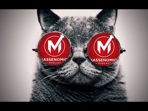 MASSENOMICS PODCAST EPISODE 107 - WHAT THE FUCK DID WE TALK ABOUT?