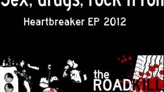 The Roadkill - Sex, drugs, rock'n'roll