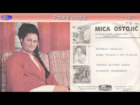 Mica Ostojic - Poceraj obaglaj - (Audio 1971)