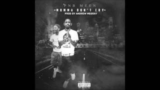PnB Meen - Won't Cry prod by Andrew Meoray