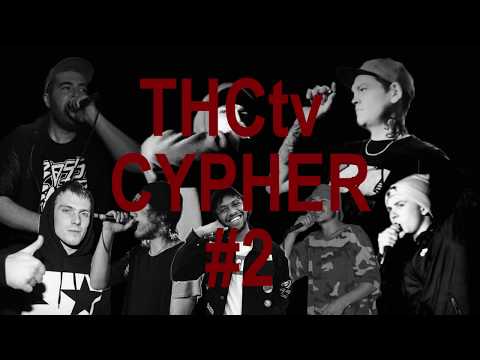 'THCtv S4 Cypher #2' - Dunn D - Greeley - Wombat - Promise - Reflekt - Nibs - Mr Muller..