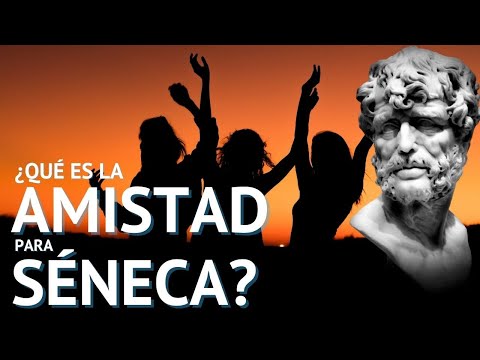 🧔¿QUÉ es la AMISTAD para SÉNECA?