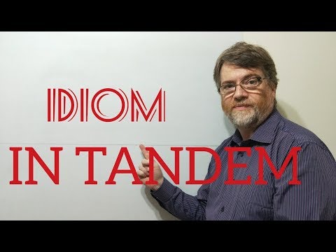 English Tutor Nick P Idioms (287) In Tandem