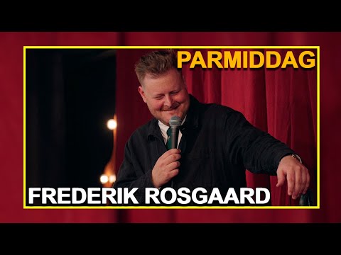 Frederik Rosgaard - Parmiddag