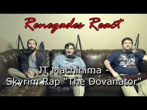 Renegades React to... JT Machinima - Skyrim Rap "The Dovanator"