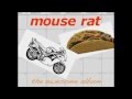Mouse Rat - The Pit (HQ) 