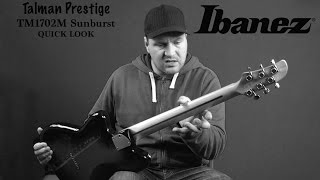 Video thumbnail for IBANEZ Talman Prestige TM1702 quick look by Nick Granville