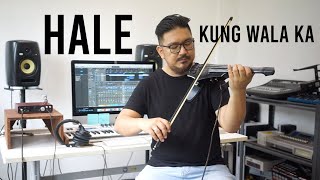 KUNG WALA KA - HALE (Violin Cover by Chino David)