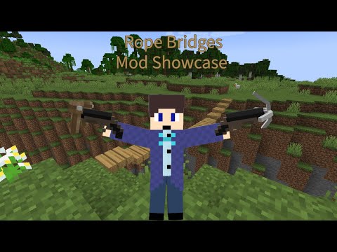 Rope Bridges Mod Showcase!