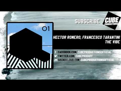 HECTOR ROMERO, FRANCESCO TARANTINI - The vibe [Official]